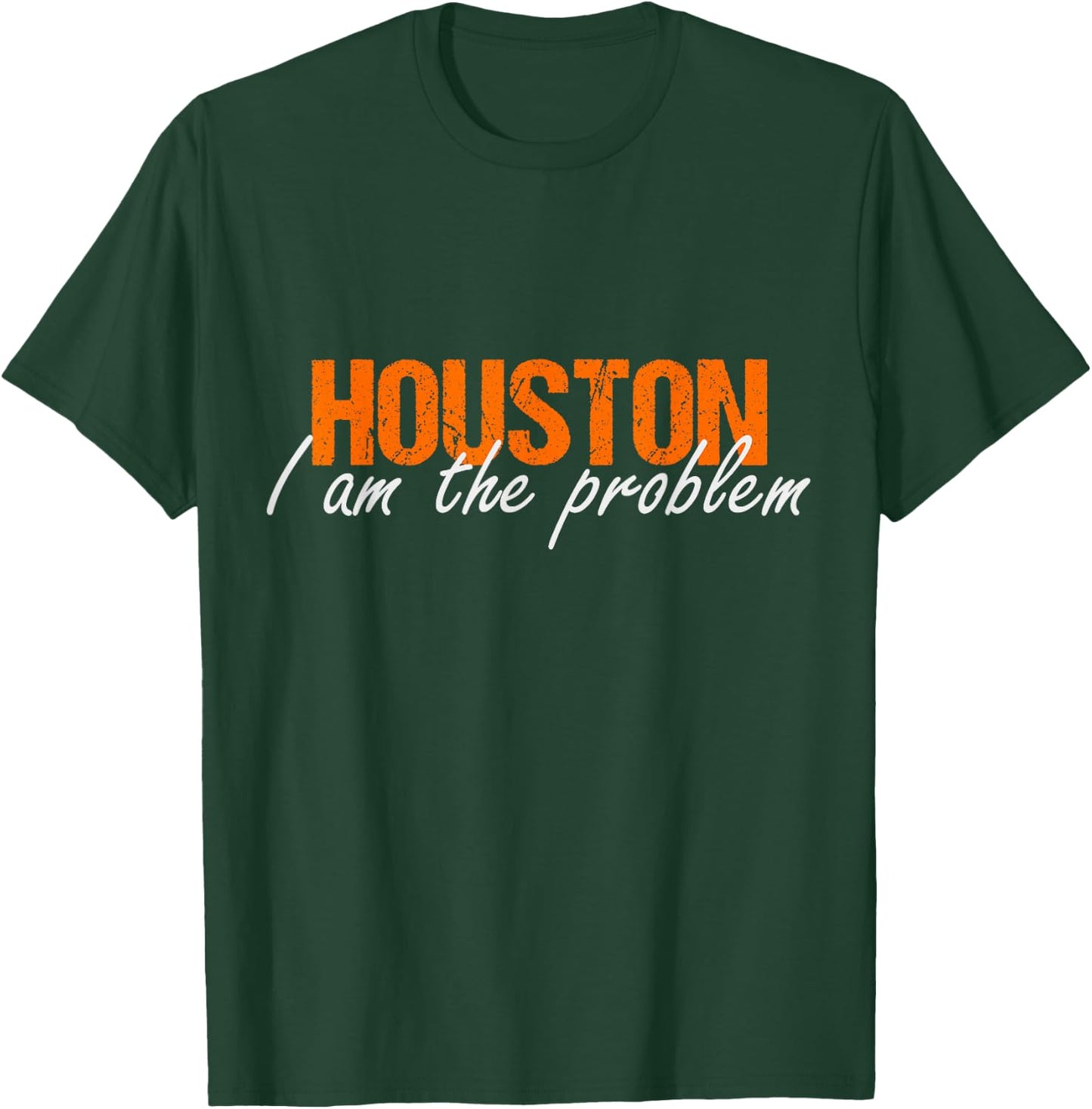 Houston i am the Problem Sarcasm Funny Astronaut in Space T-Shirt - T-Shirt | Forest