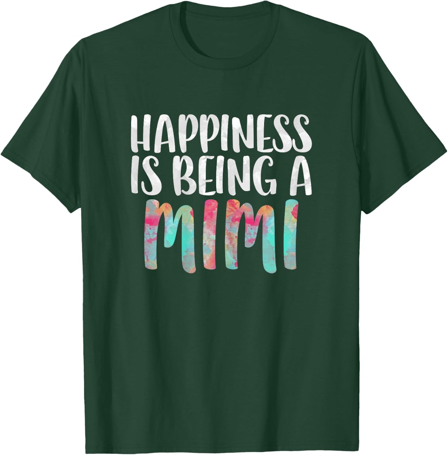 Happiness Is Being A Mimi Shirt Women Mothers Day T-Shirt - T-Shirt | Forest