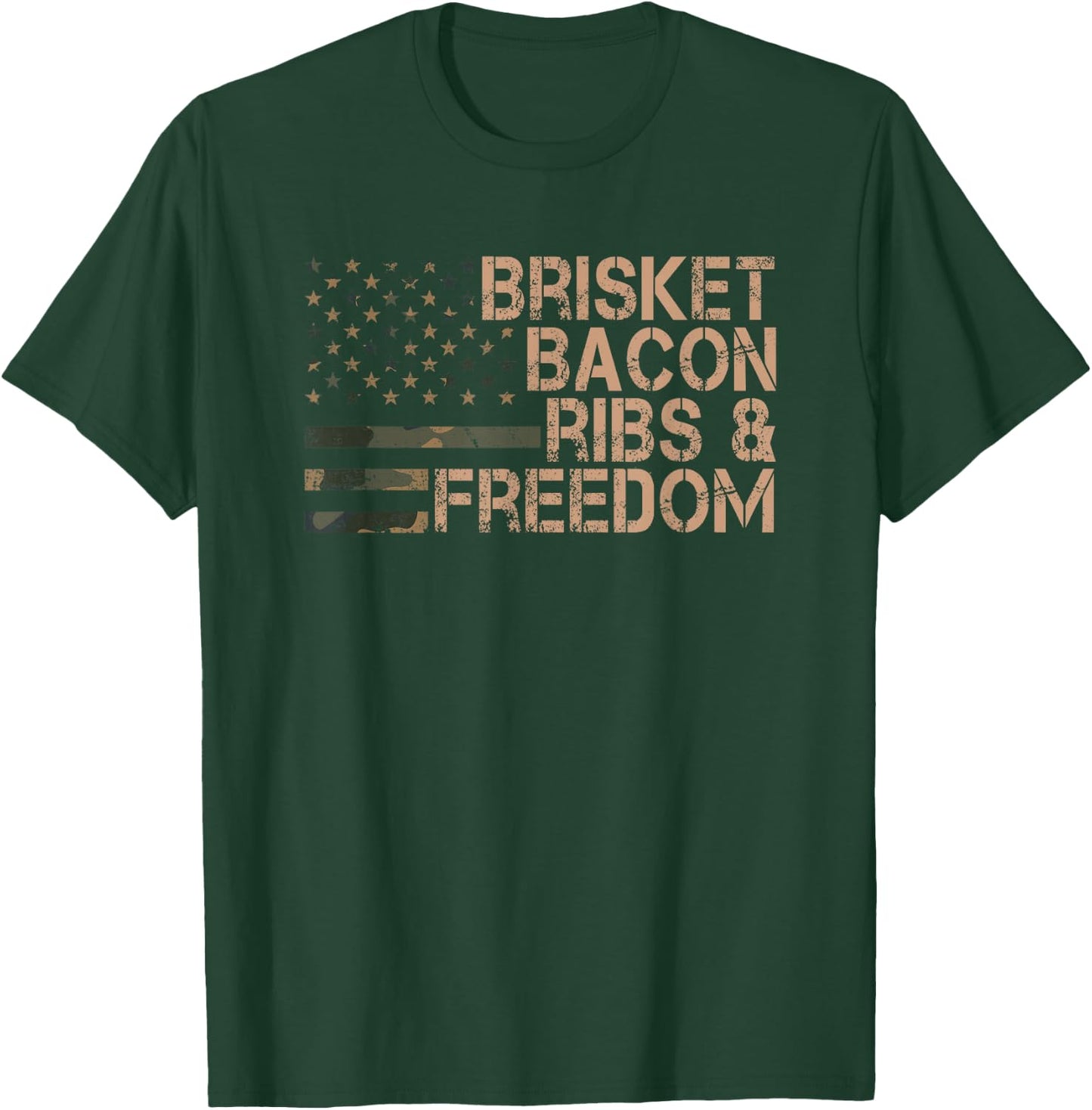 Brisket Bacon Ribs & Freedom Grill BBQ Funny Meat Smoking T-Shirt - T-Shirt | Forest