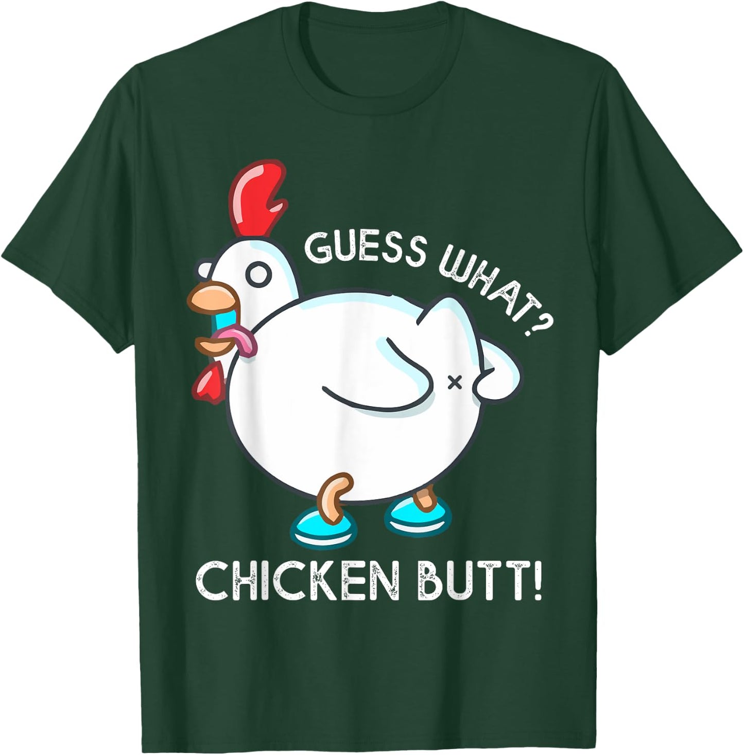 Guess What Chicken Butt Shirt For Kids Youth Men Women Funny T-Shirt - T-Shirt | Forest