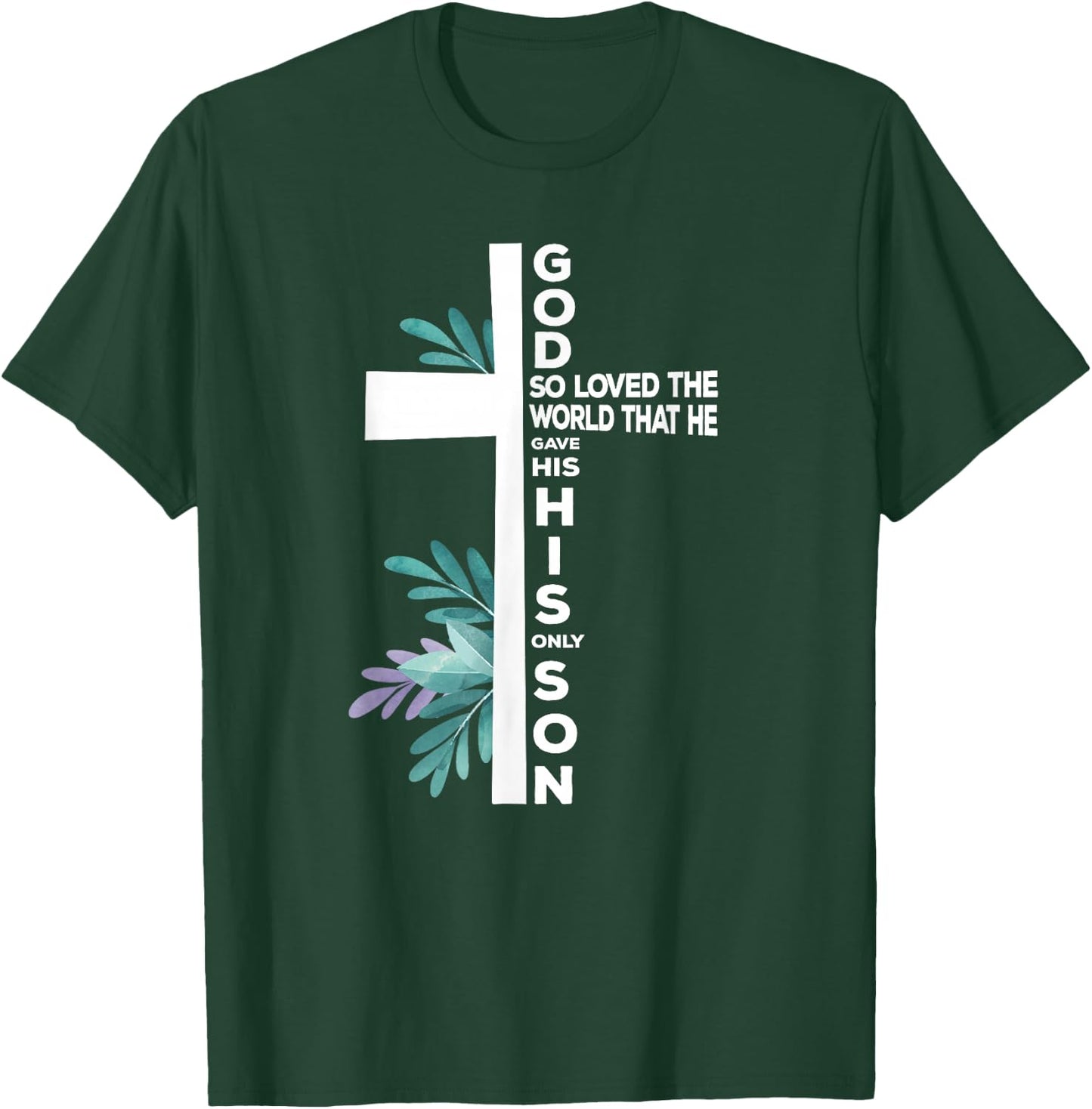 Christian Cross Bible Faith Quote John 3:16 T-Shirt - T-Shirt | Forest