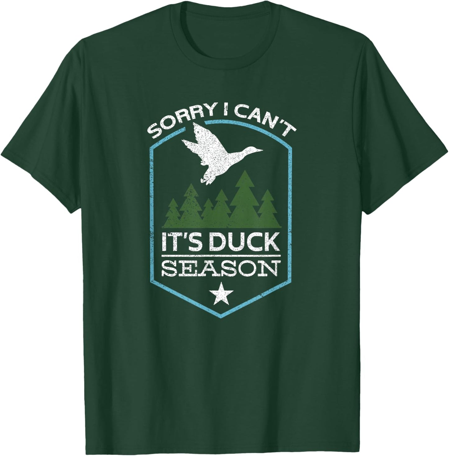 Sorry I Can´t It´s Duck Season | Duck Hunting Funny Hunting T-Shirt - T-Shirt | Forest