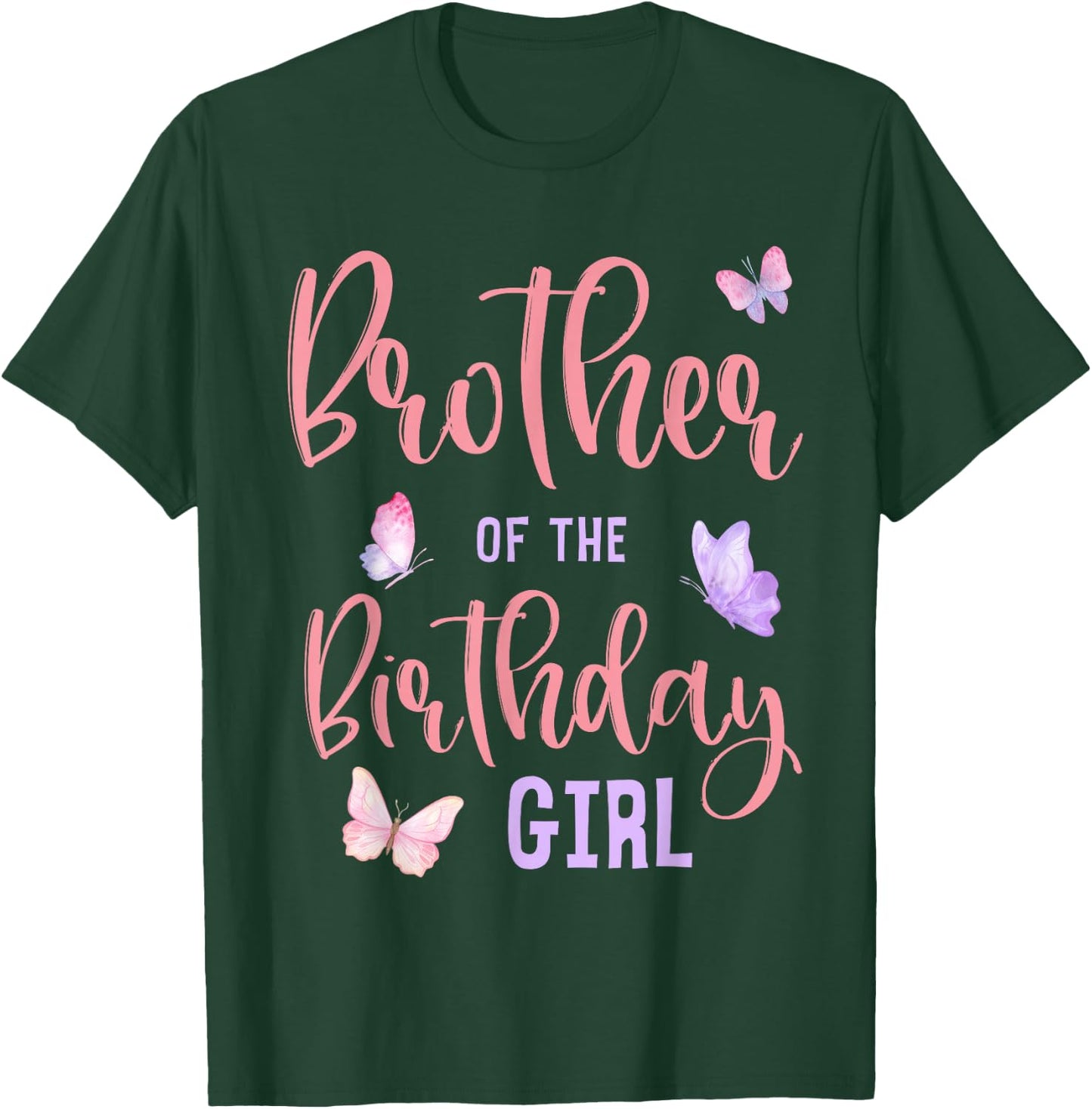 Brother of The Birthday Girl Butterfly Party Matching Family T-Shirt - T-Shirt | Forest