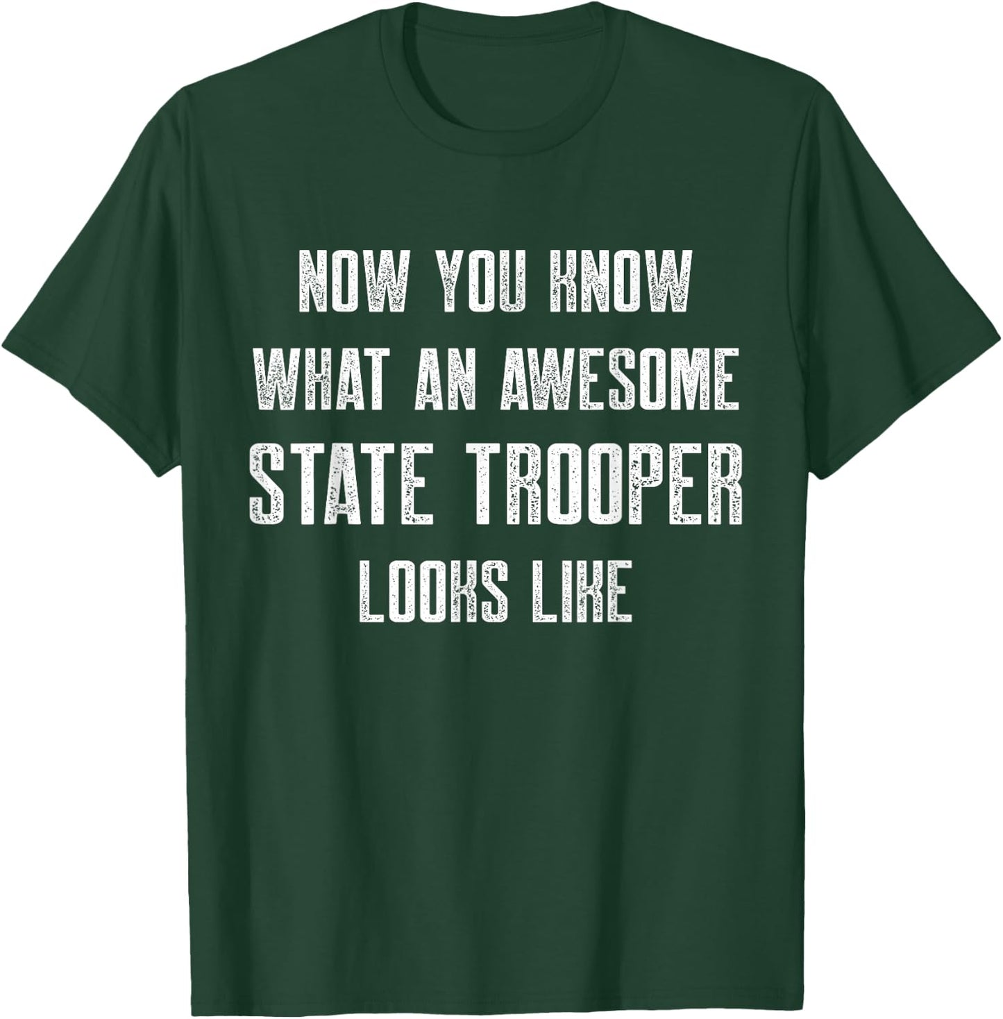 State Trooper Law Enforcement T-Shirt - T-Shirt | Forest