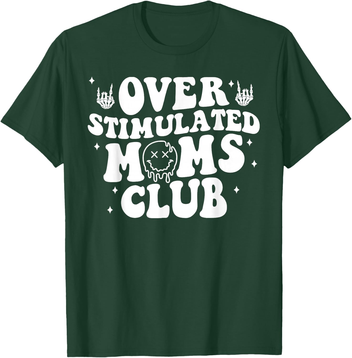 Overstimulated Moms Club Cool Moms Mama Mother'S Sarcastic T-Shirt - T-Shirt | Forest