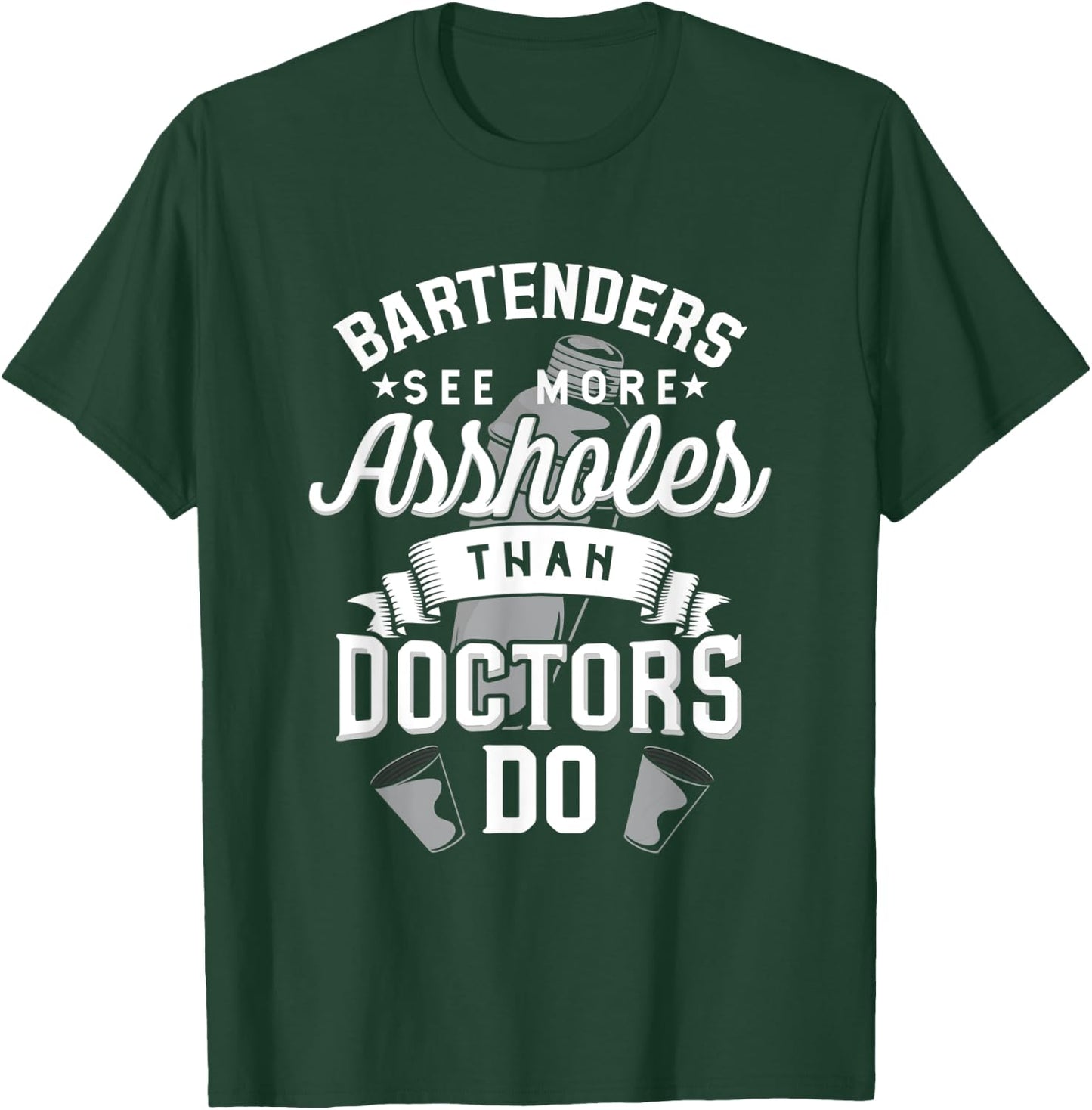Funny Bartender Shirts Bartenders See More Assholes T-Shirt - T-Shirt | Forest