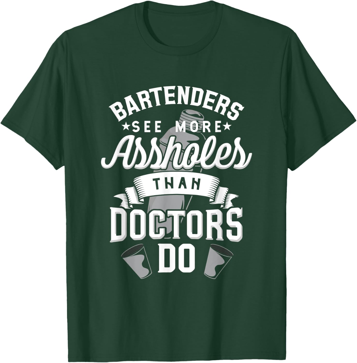 Funny Bartender Shirts Bartenders See More Assholes T-Shirt - T-Shirt | Forest