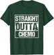 Cancer Patients Chemotherapy Directly Out of Chemo T-Shirt - T-Shirt | Forest