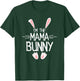 I'm The Mama Bunny Shirt Women Cute Matching Family Easter T-Shirt - T-Shirt | Forest