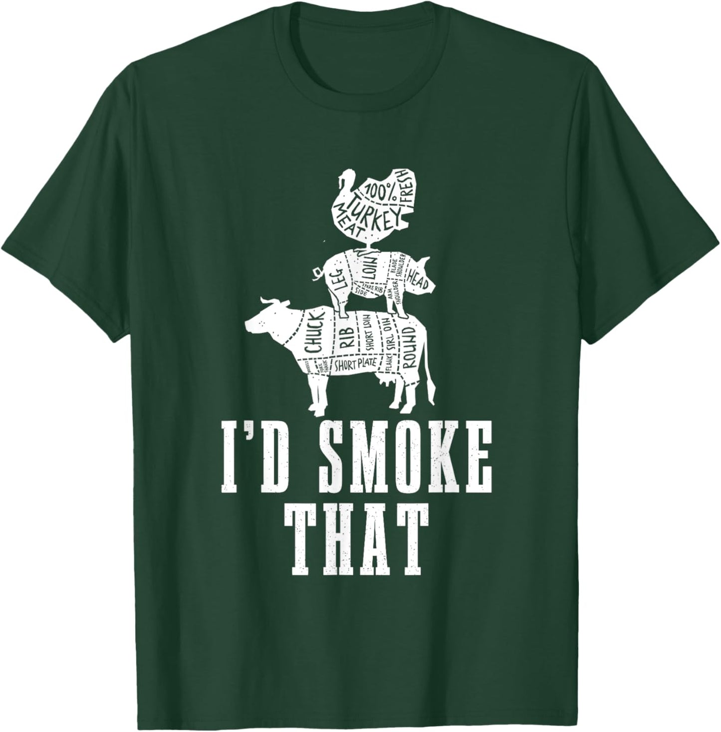 Id Smoke That Cow Pig Turkey Vintage Distressed Smoker T-Shirt - T-Shirt | Forest