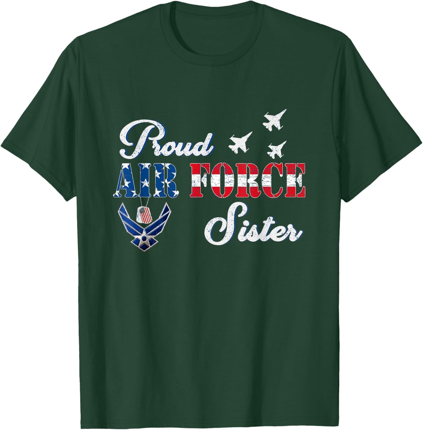 Air Force Sister Shirt - Proud Air Force Sister Flag Gift T-Shirt - T-Shirt | Forest
