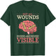Not All Wounds Are Visible Brain Tumor Neuro Brain Surgery T-Shirt - T-Shirt | Forest