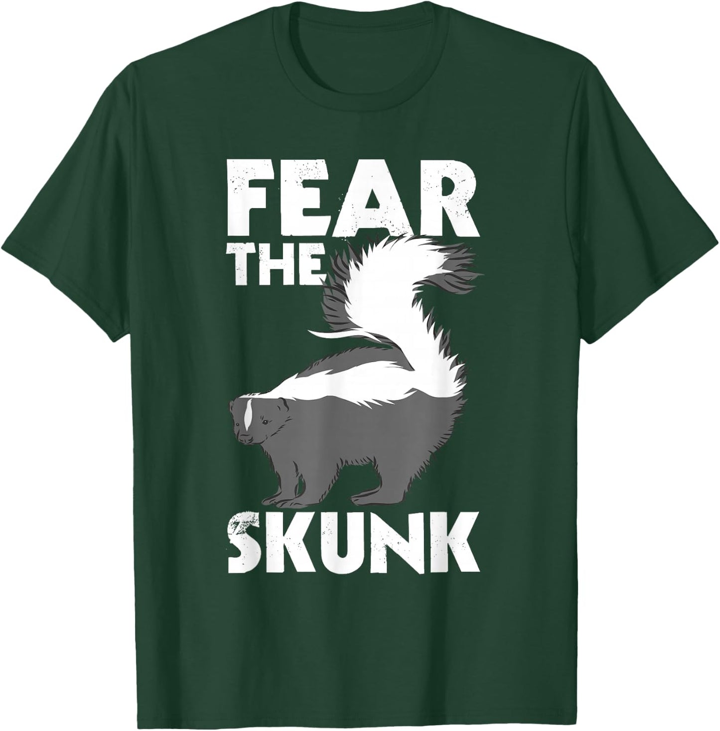 Fear The Skunk - Zoologist Zookeeper Wildlife Animal Lover T-Shirt - T-Shirt | Forest