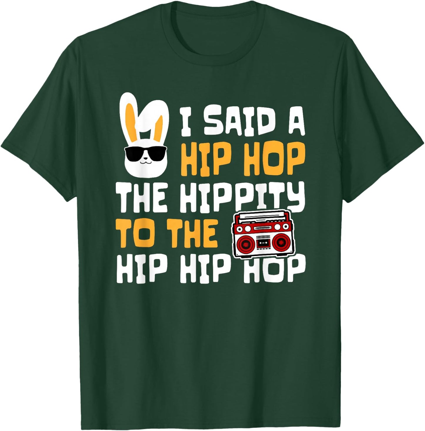 Funny Easter Hip Hop Hippity Happpy Cotton - Classic Fit, Short Sleeve, Black T-Shirt - T-Shirt | Forest