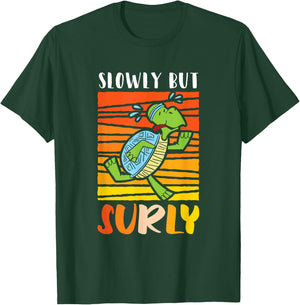 Slowly but surly - Sea Turtle T-Shirt - T-Shirt | Forest