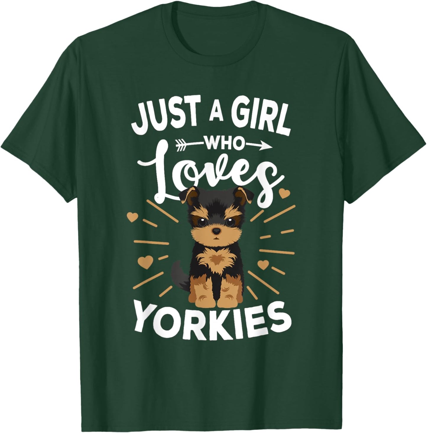Yorkshire Terrier Just A Girl Who Loves Yorkies Gift T-Shirt - T-Shirt | Forest