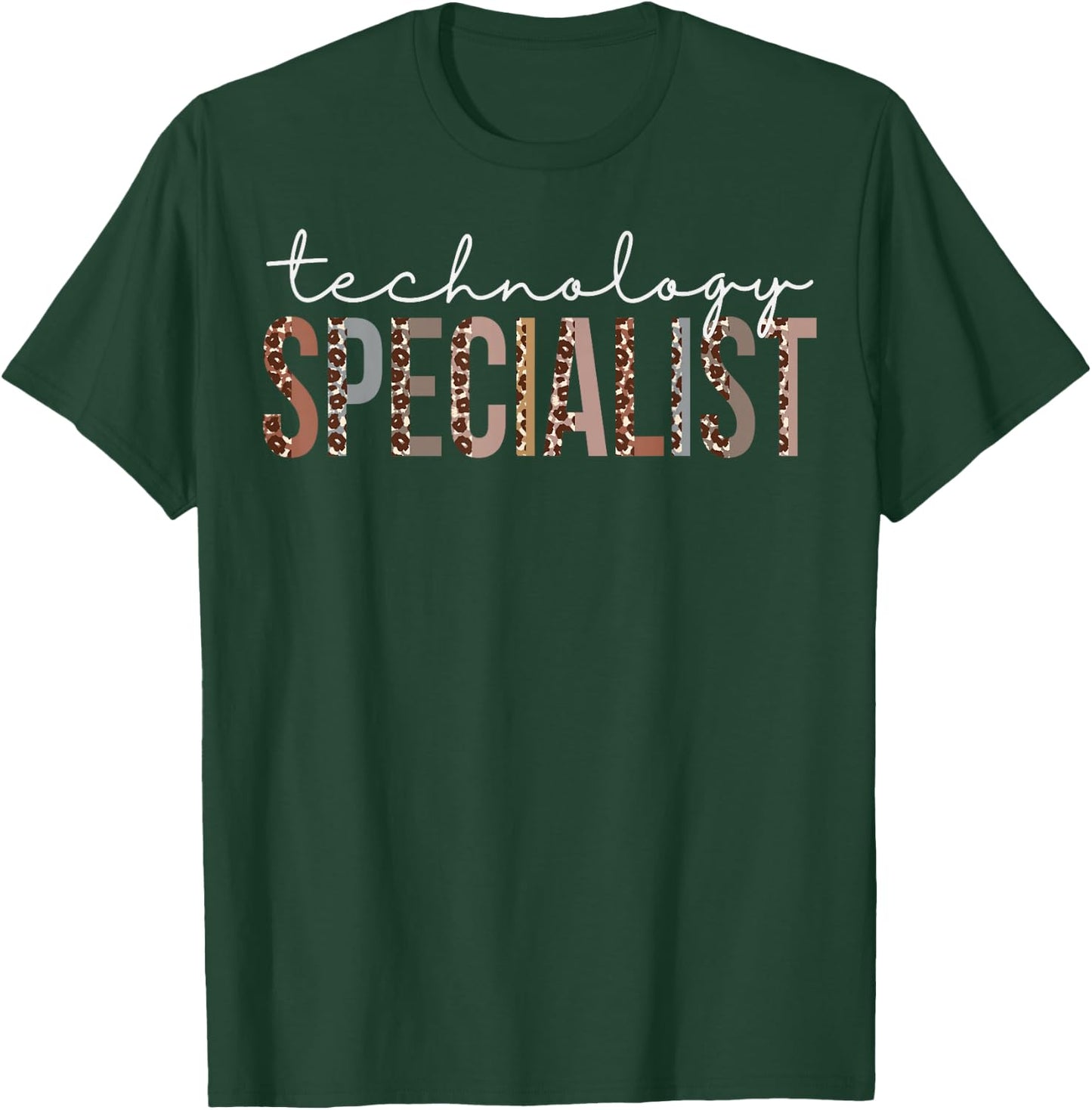 Technology Specialist Leopard Appreciation Women For Work T-Shirt - T-Shirt | Forest