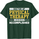 Doctor Of Physical Therapy Graduation DPT Students DPT Grads T-Shirt - T-Shirt | Forest