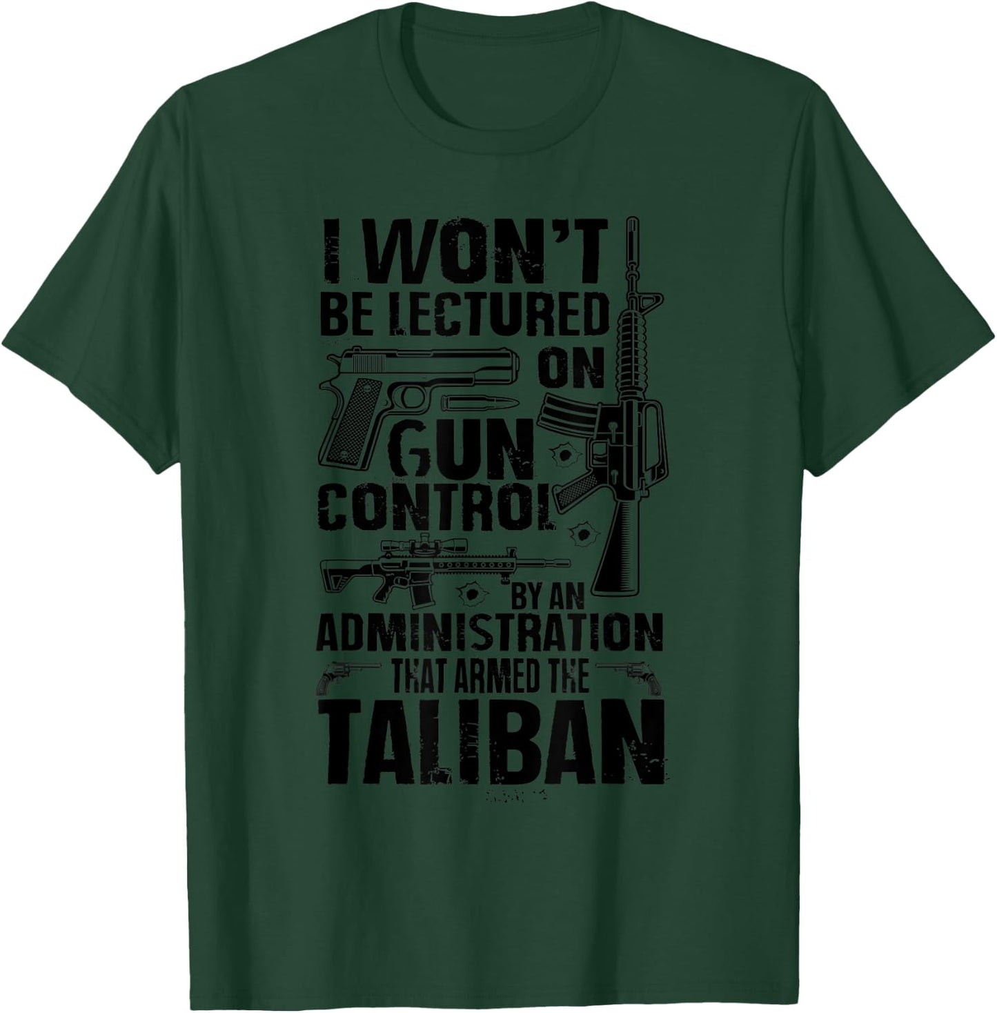 Vintage I Won't Be Lectured On Gun Control Rights T-Shirt - T-Shirt | Forest