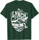 It's a LYNCH Thing Gifts T-Shirt - T-Shirt | Forest