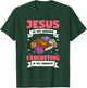 Jesus Is My Savior Crocheting Is My Therapy Crochet T-Shirt - T-Shirt | Forest