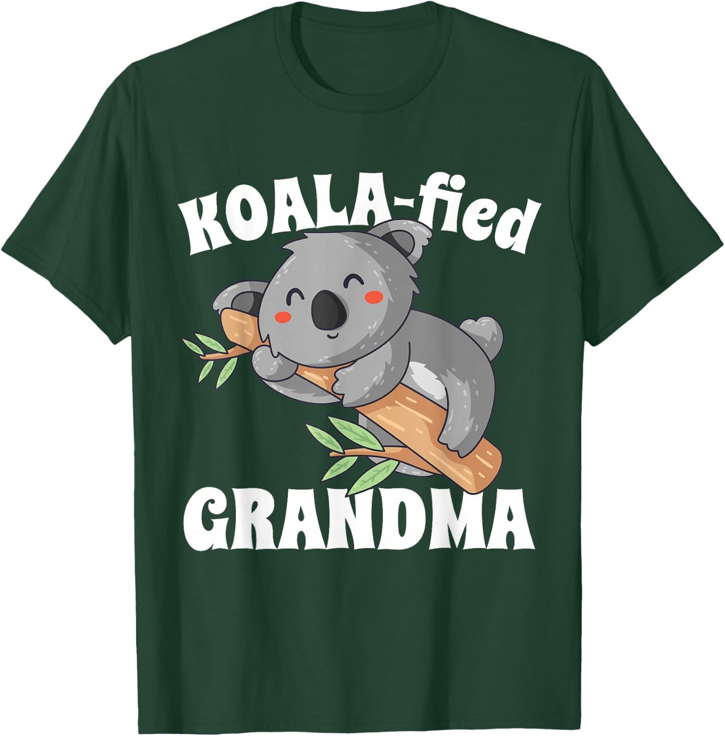 Koala Grandma Koalafied Cute Birth Announcement Grandma Gift T-Shirt - T-Shirt | Forest