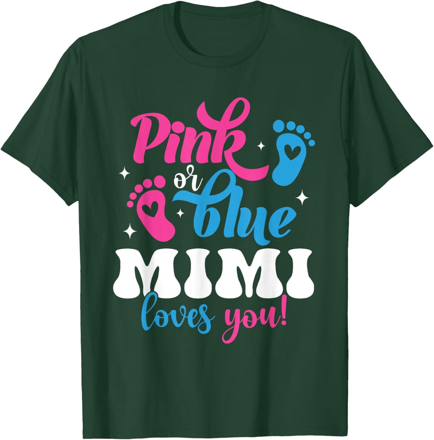 Pink Or Blue Mimi Loves You Gender Reveal Baby T-Shirt - T-Shirt | Forest