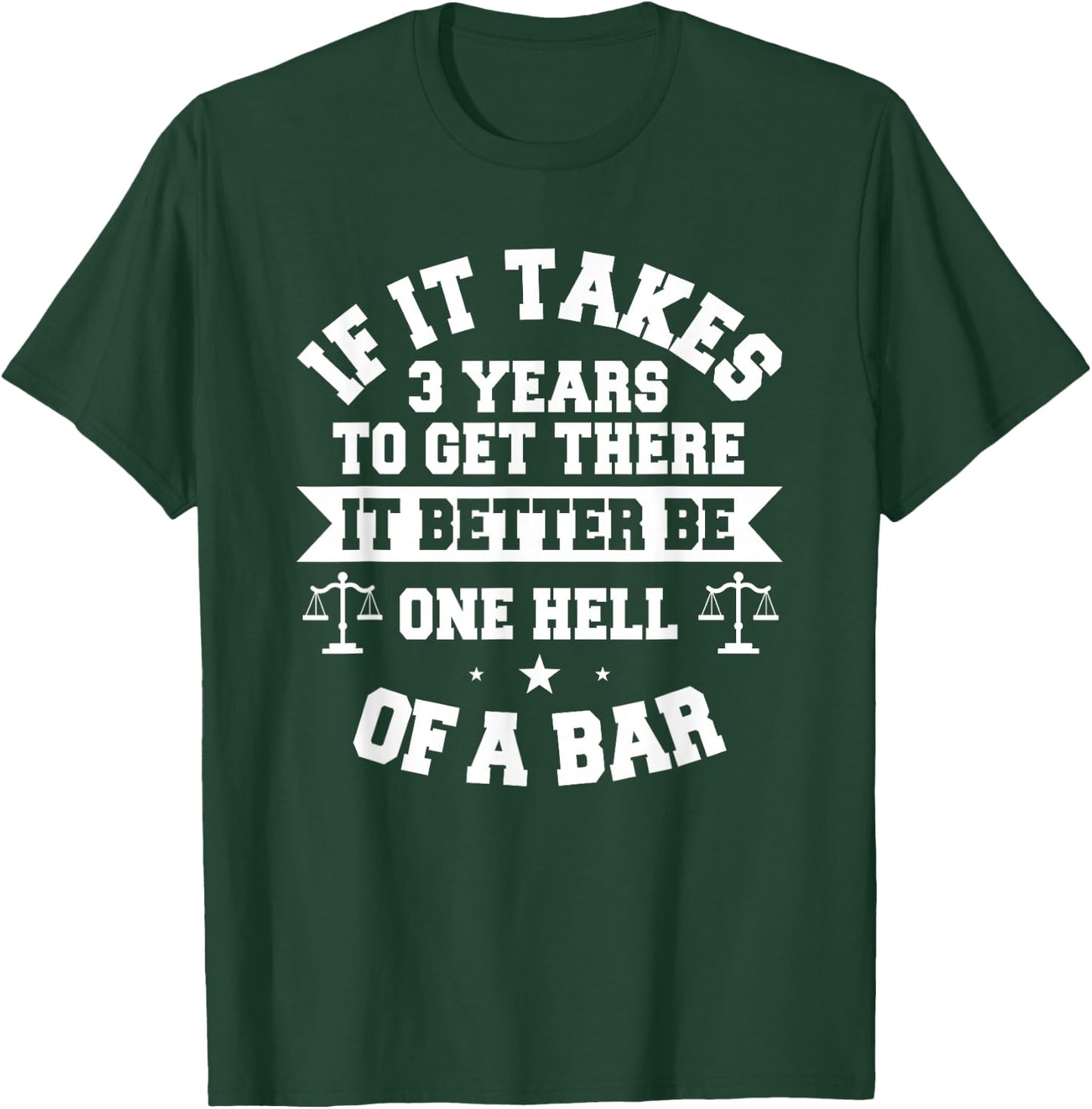 Lawyer Future Attorney Bar Exam Law School Student Aspiring T-Shirt - T-Shirt | Forest