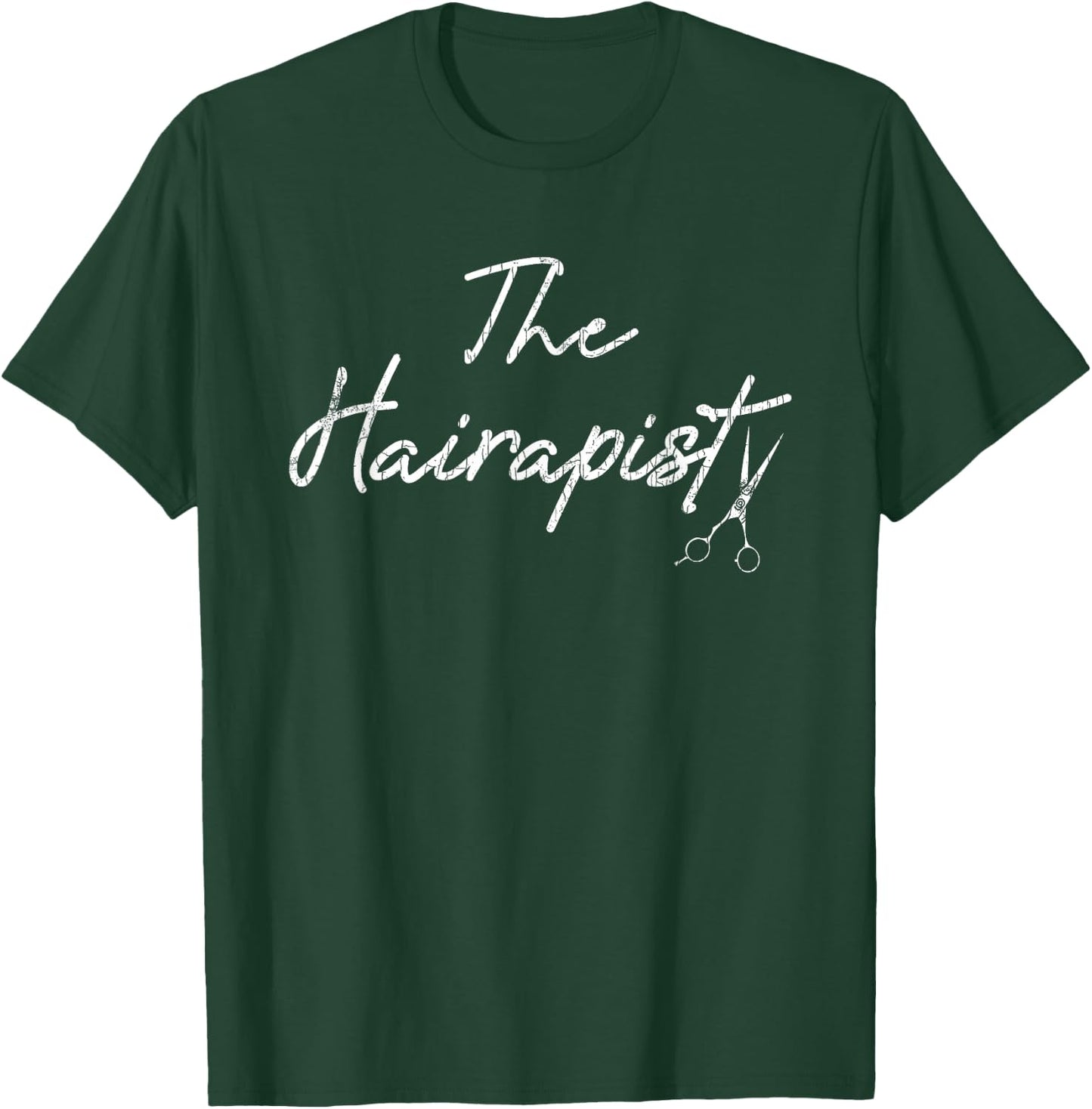 Hairapist Funny Hairdresser Hairstylist Barber Graphic T-Shirt - T-Shirt | Forest