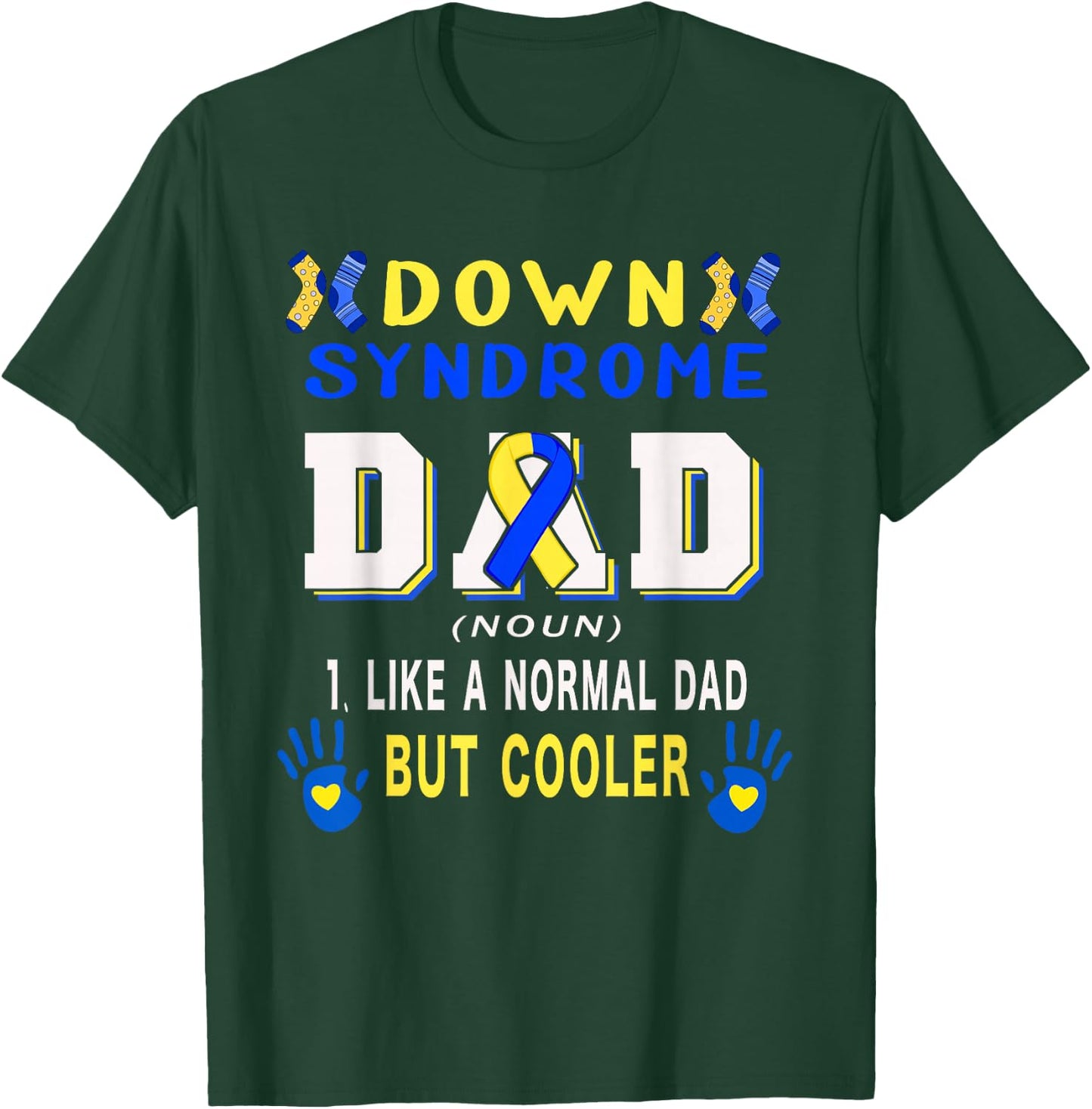 Down Syndrome Dad Definition Cooler Proud Down Awareness T-Shirt - T-Shirt | Forest