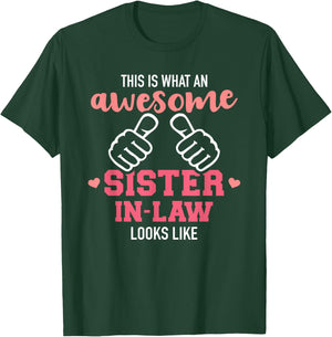 This is What an Awesome Sister-in-Law Looks Like T-Shirt - T-Shirt | Forest