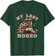 My Last Rodeo Bachelorette Party Bride Cowboy Hat Boots T-Shirt - T-Shirt | Forest