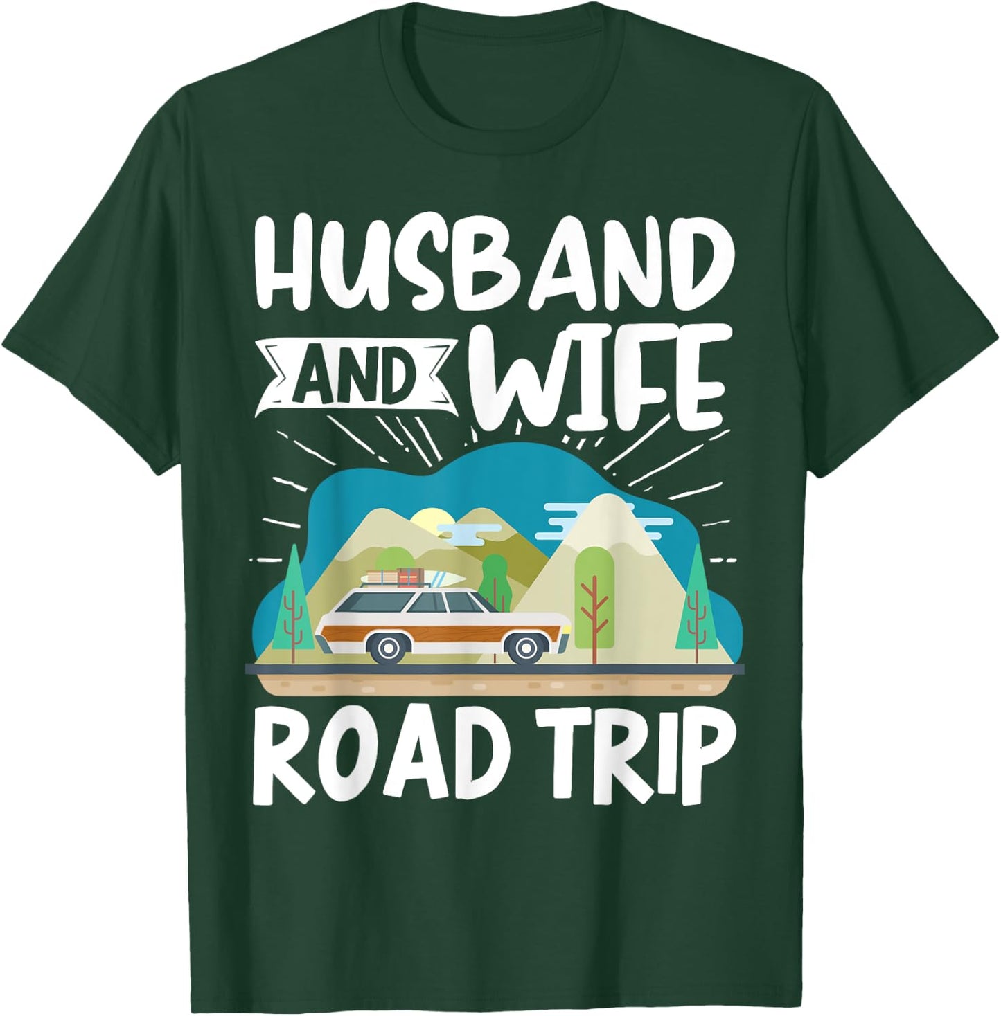 Traveler Matching Vacation Couple Husband And Wife Road Trip T-Shirt - T-Shirt | Forest