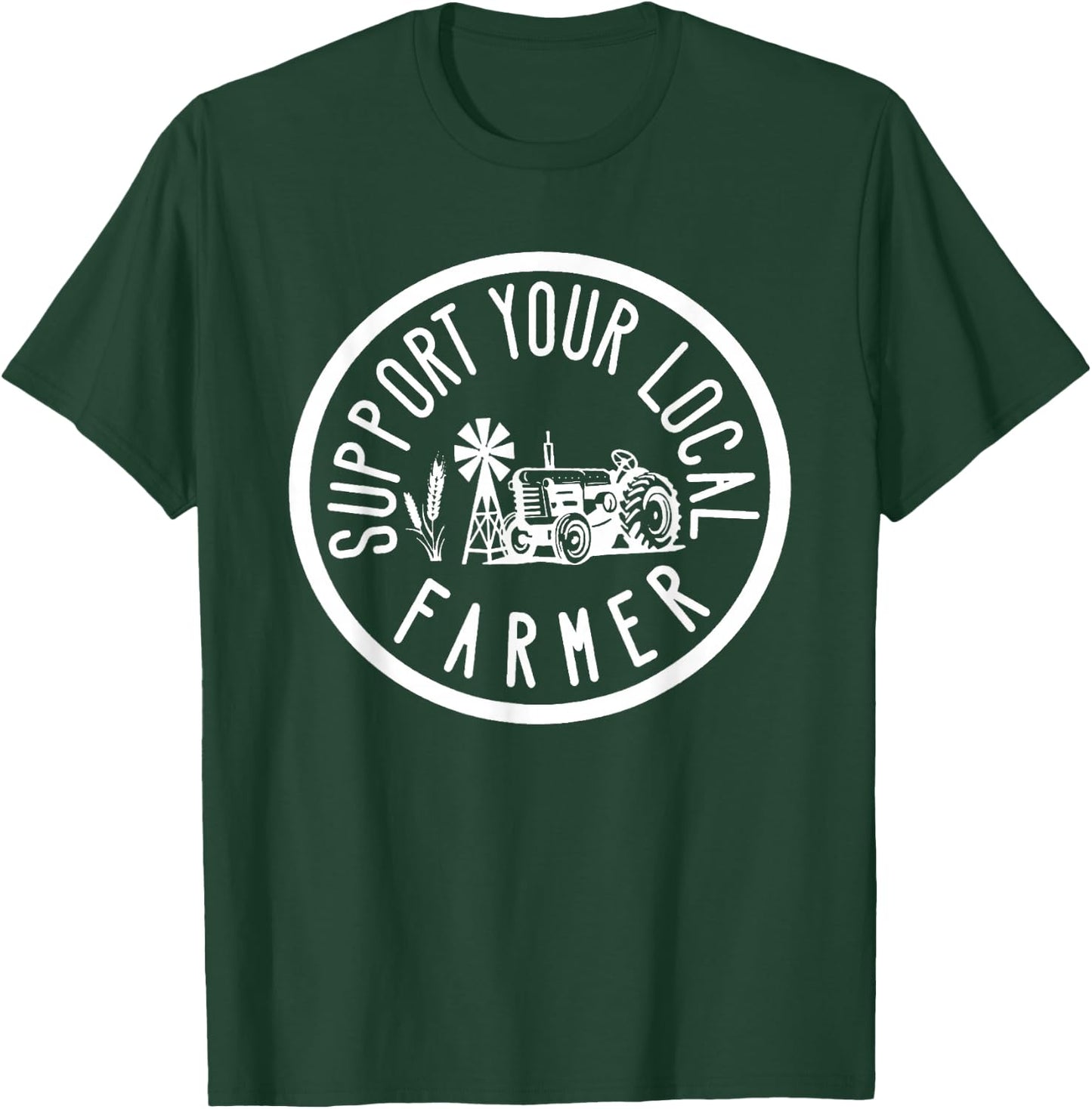 Support your local farmers market farming. T-Shirt - T-Shirt | Forest