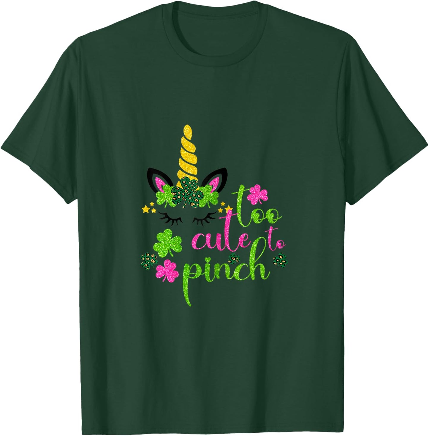 St Patricks Day Girls Kids Toddler Too Cute To Pinch Unicorn T-Shirt - T-Shirt | Forest