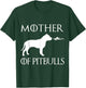 Mother Of Pitbulls Unrivaled Mothers Day Pittie T-Shirt - T-Shirt | Forest