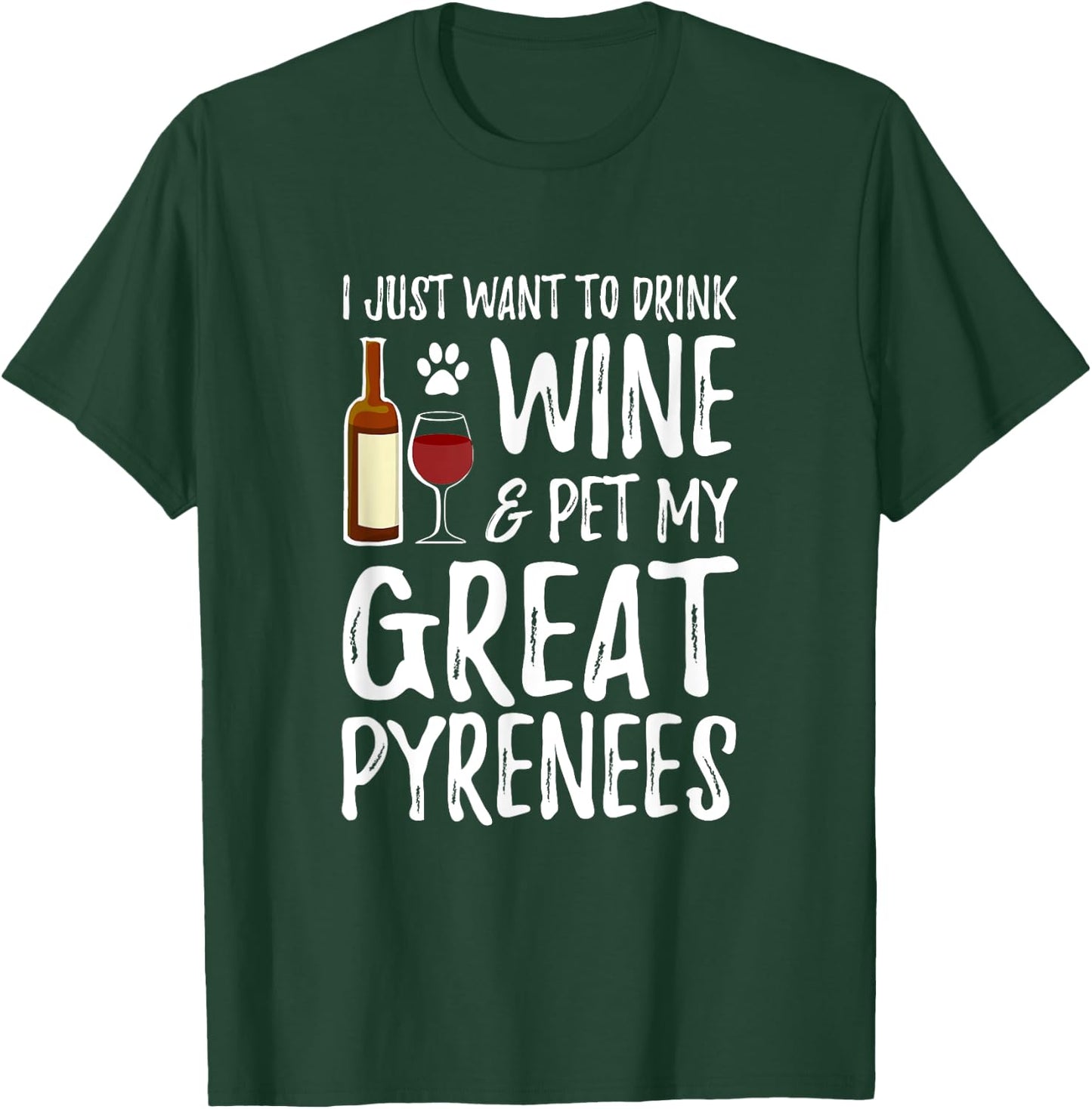 Wine and Great Pyrenees for Great Pyrenees Dog Mom Women T-Shirt - T-Shirt | Forest