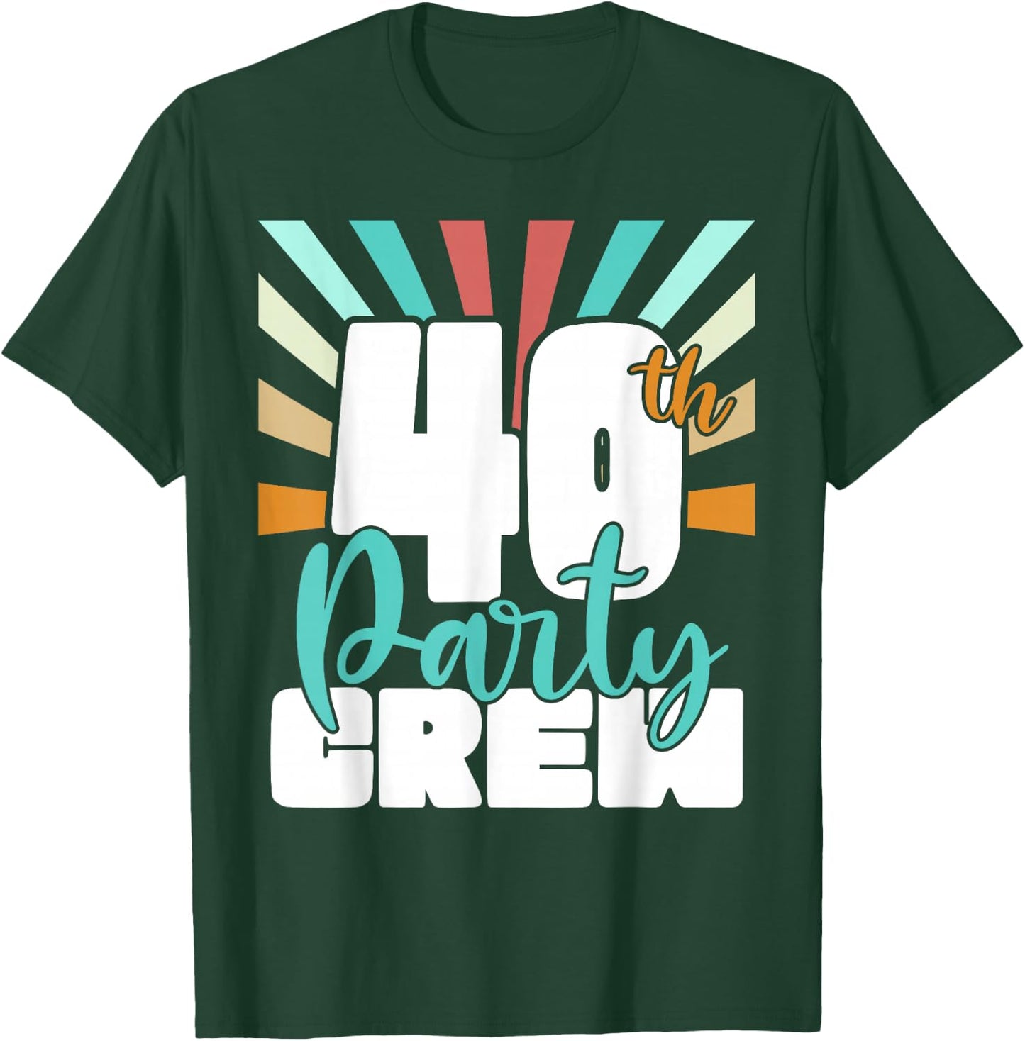 40th Party Crew Birthday Squad Funny 40 Year Old Birthday T-Shirt - T-Shirt | Forest