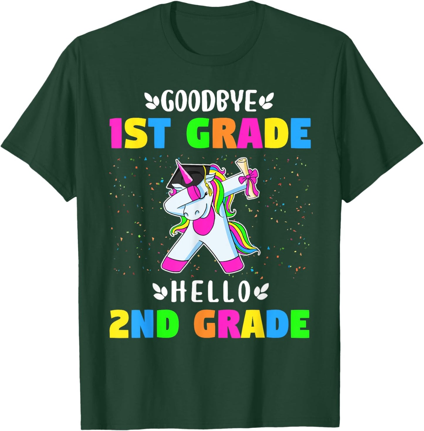 Goodbye First Grade hello second grade Unicorn Girls T-Shirt - T-Shirt | Forest