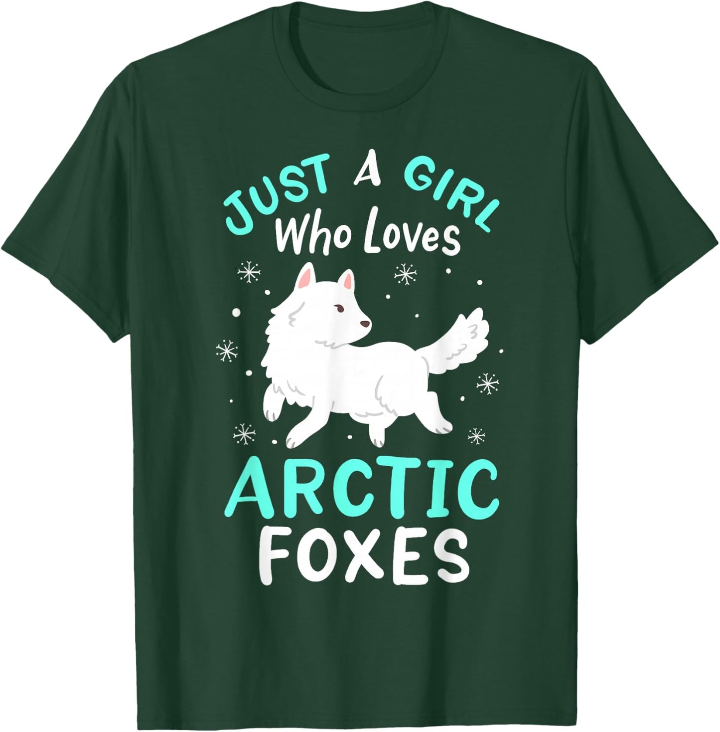 Arctic Foxes Just a Girl Who Loves Arctic Foxes T-Shirt - T-Shirt | Forest