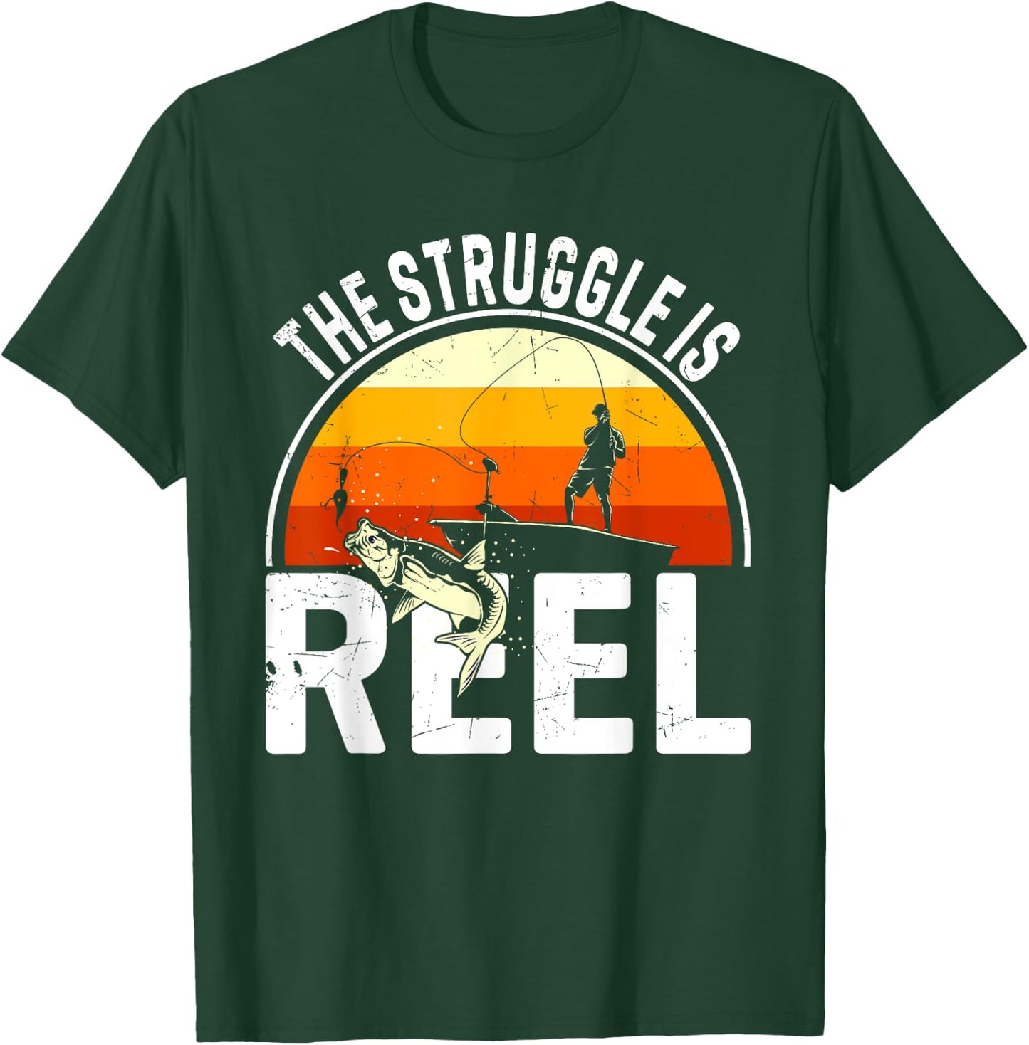 The Struggle Is Reel / Fisher Fisherman Fishing T-Shirt - T-Shirt | Forest