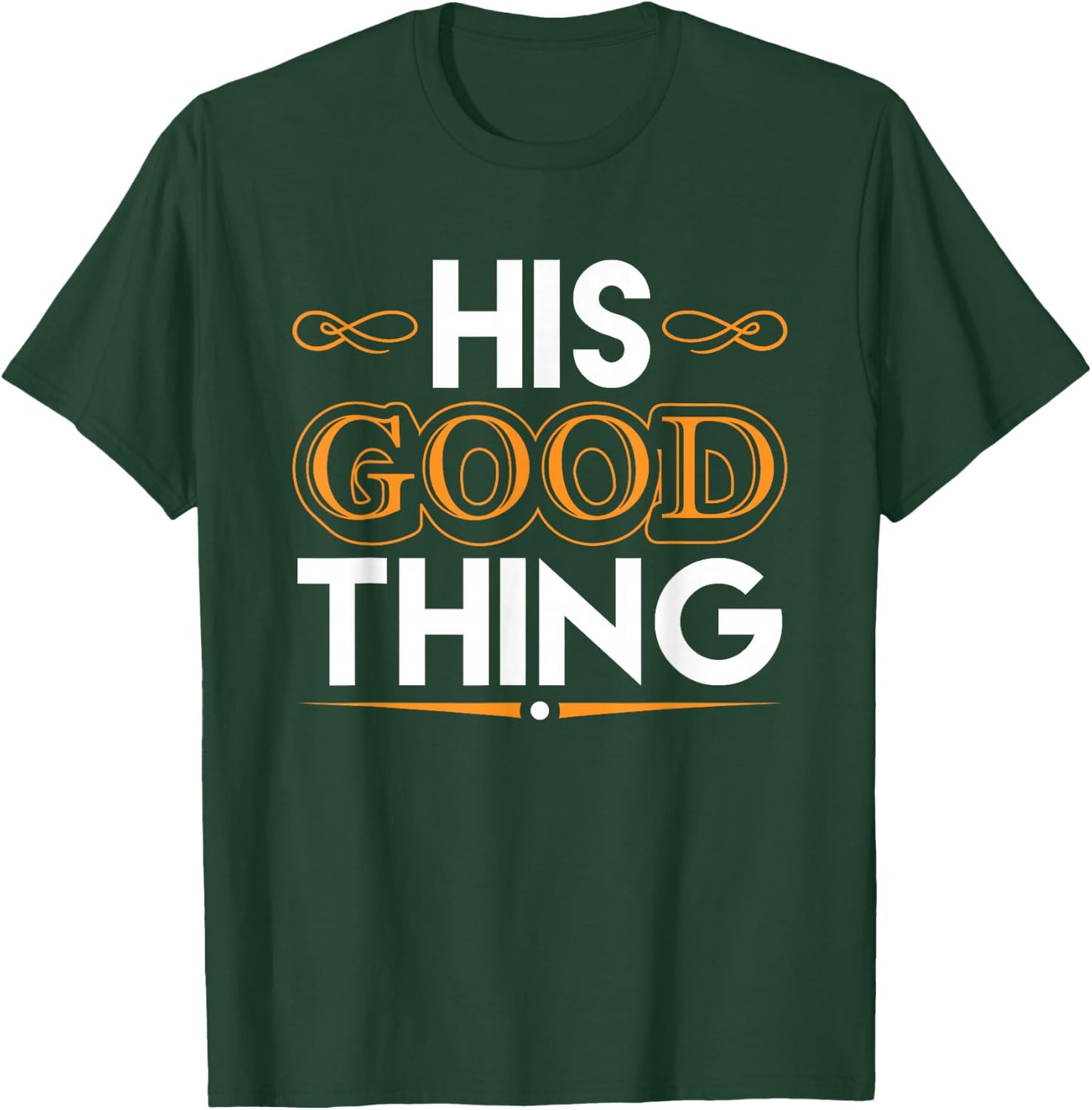 He Who Finds His Good Thing Proverbs 18 22 Matching Couple T-Shirt - T-Shirt | Forest