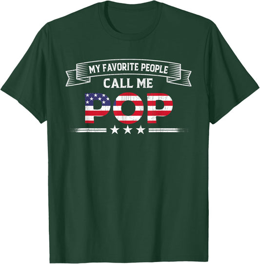 My Favorite People Call Me Pop Father's Day USA Flag Grandpa T-Shirt - T-Shirt | Forest
