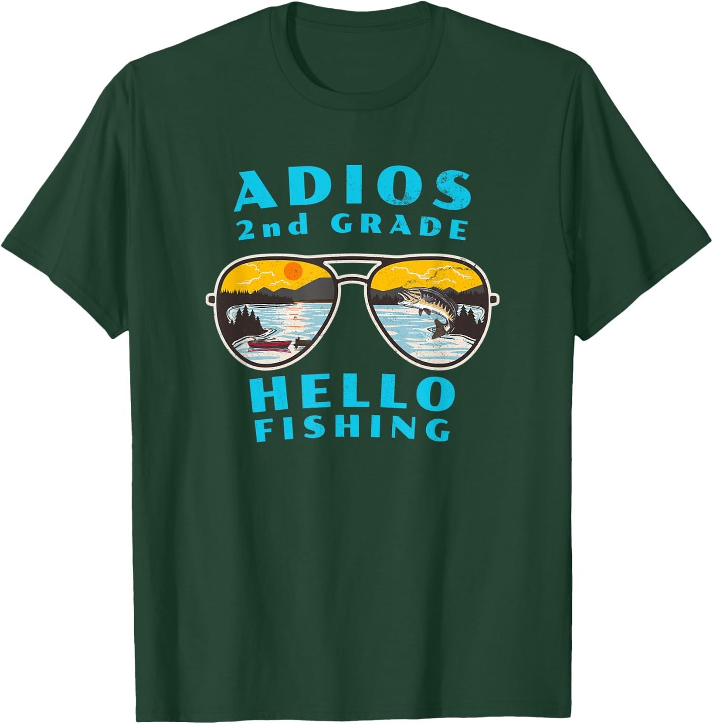 Adios 2nd Grade Hello Fishing for Kids Who Love to Fish T-Shirt - T-Shirt | Forest