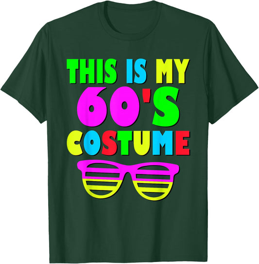 This Is My 60-s Costume 60's 70's Party T-Shirt - T-Shirt | Forest