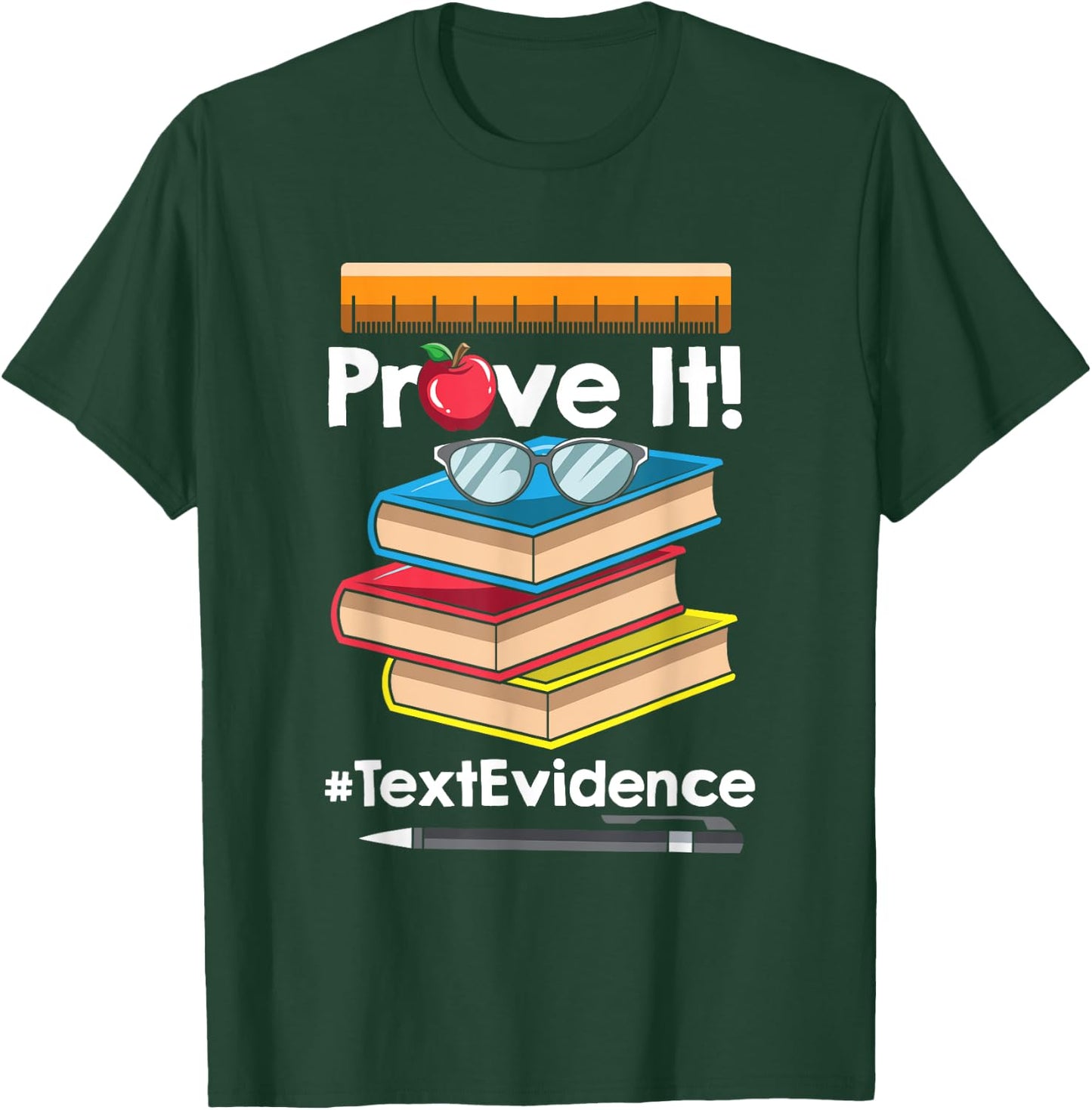 ENGLISH TEACHER Prove It Text Evidence T-Shirt - T-Shirt | Forest