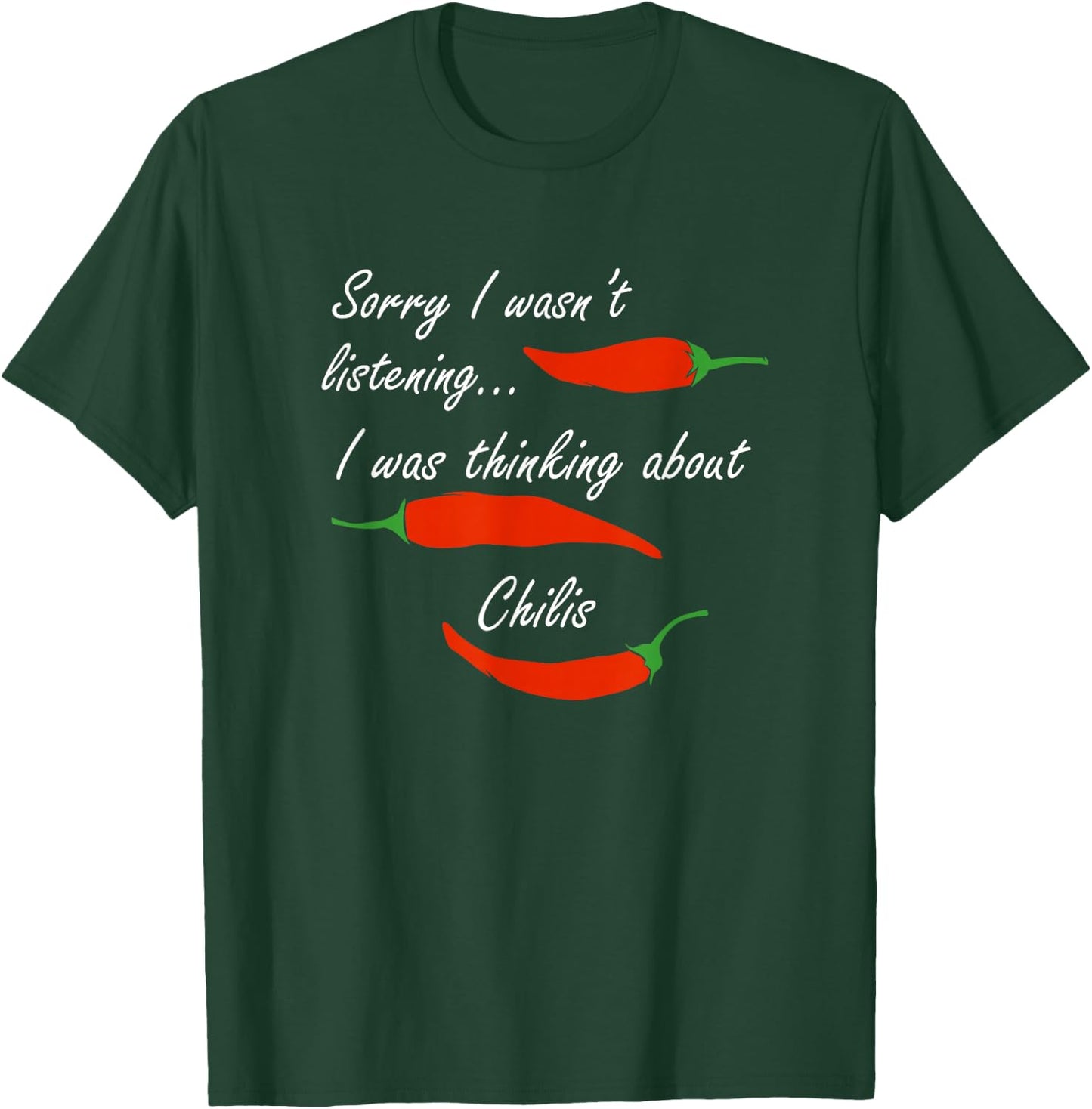 Mexican Food Chilis Funny Saying Pepper T-Shirt - T-Shirt | Forest