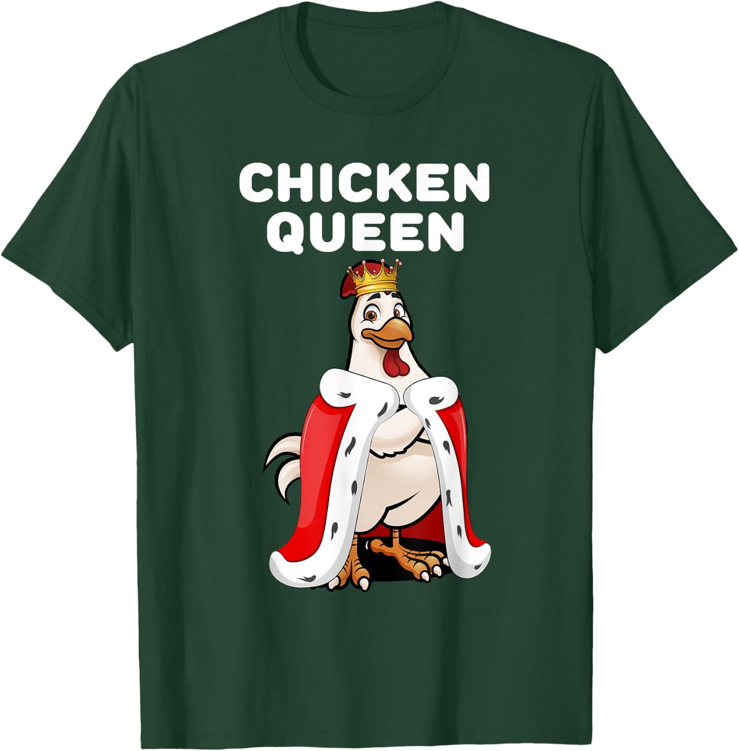 Chicken Queen | Chicken | Girls Chicken T-Shirt - T-Shirt | Forest