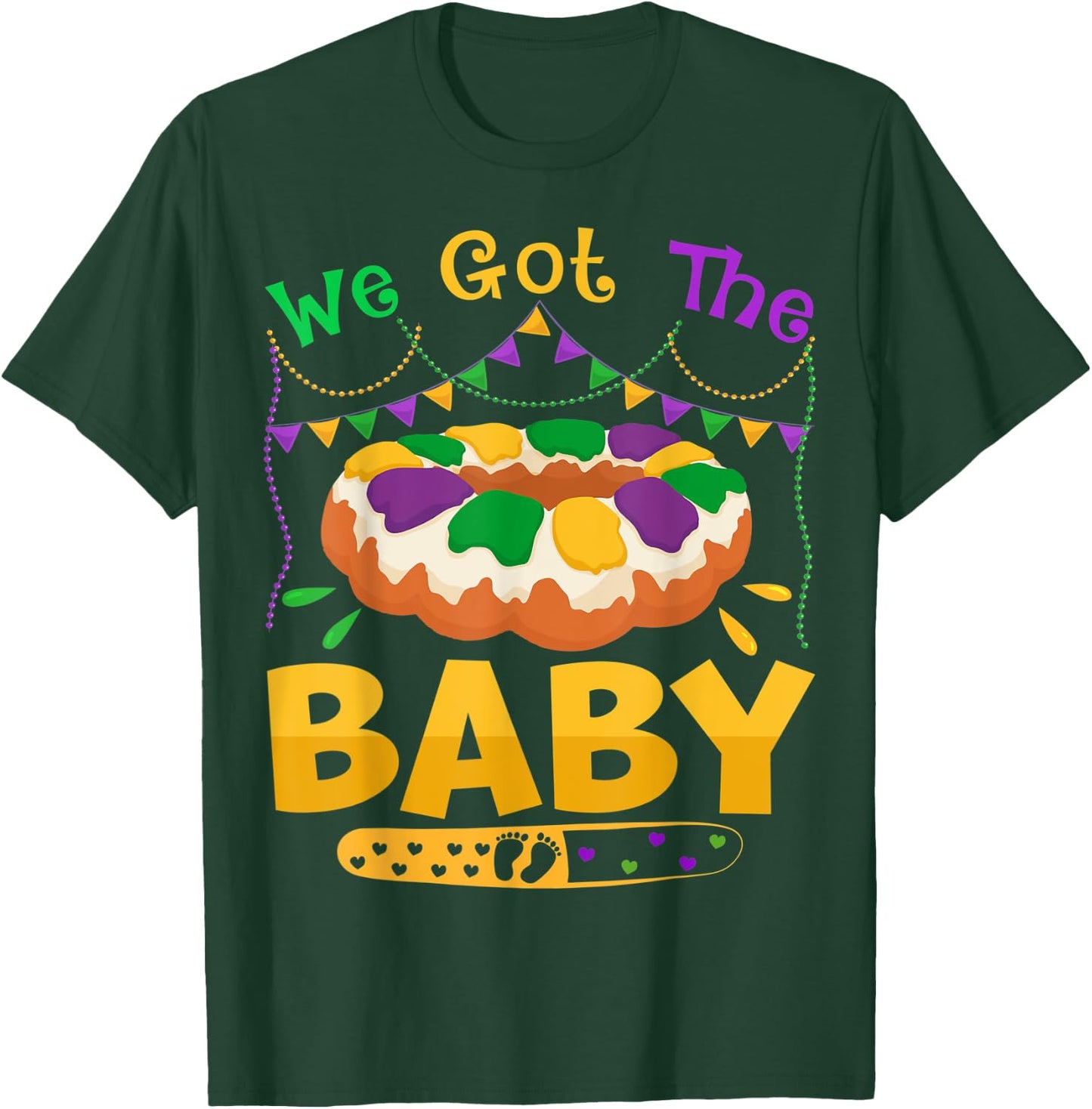 We Got The Baby Mardi Gras Pregnancy Announcement Funny T-Shirt - T-Shirt | Forest
