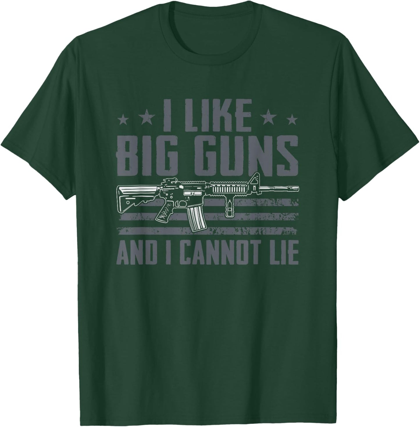 I Like Big Guns And I Cannot Lie - Funny AR15 Gun Joke T-Shirt - T-Shirt | Forest